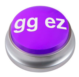 Purple button that says &quot;gg ez&quot; on it.